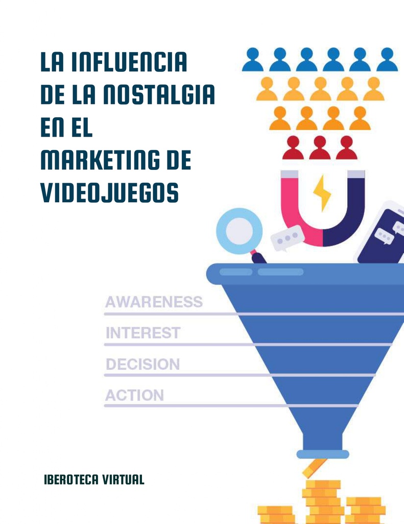 LA INFLUENCIA DE LA NOSTALGIA EN EL MARKETING DE VIDEOJUEGOS