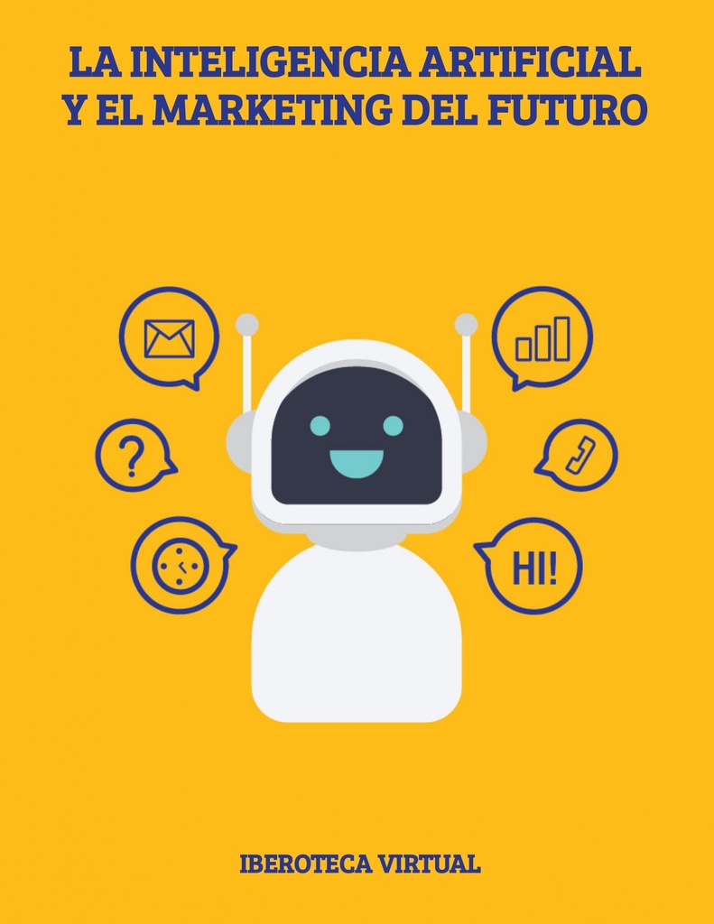LA INTELIGENCIA ARTIFICIAL Y EL MARKETING DEL FUTURO