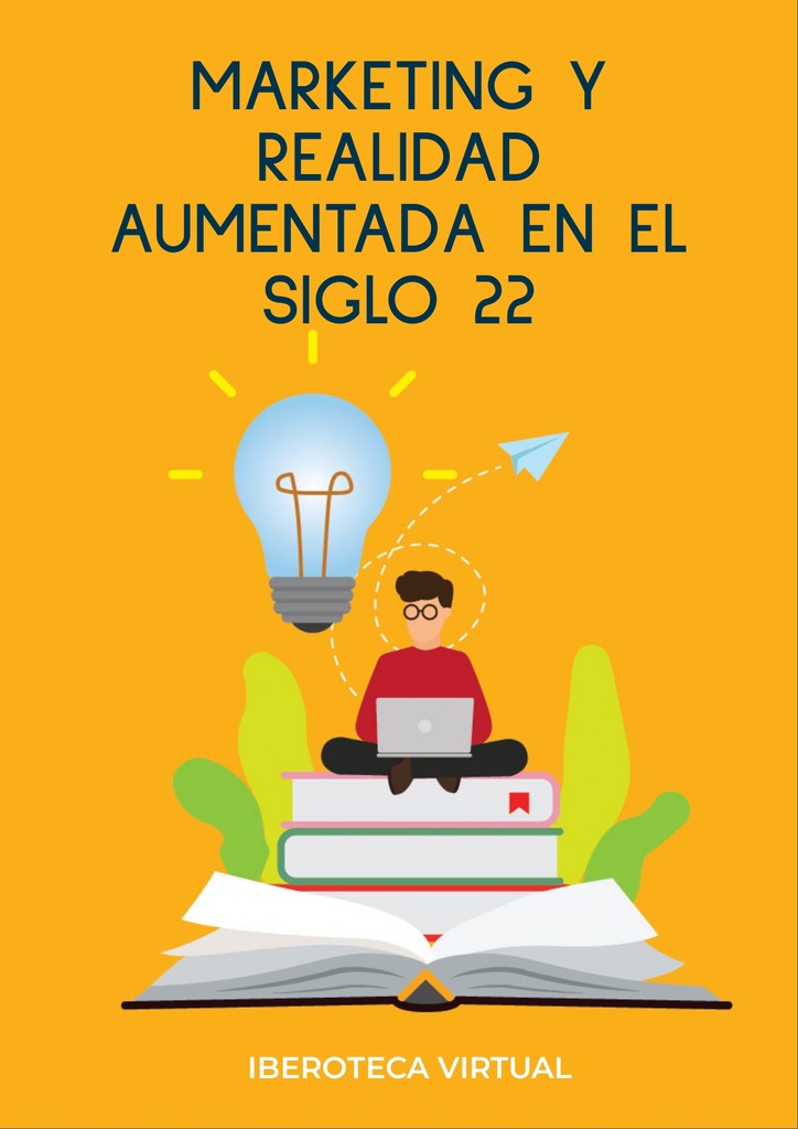 MARKETING Y REALIDAD AUMENTADA EN EL SIGLO 22
