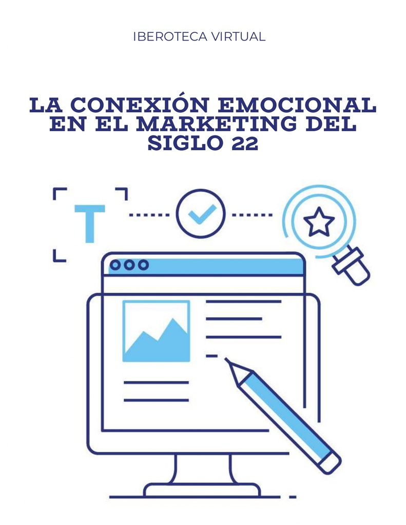 LA CONEXIÓN EMOCIONAL EN EL MARKETING DEL SIGLO 22