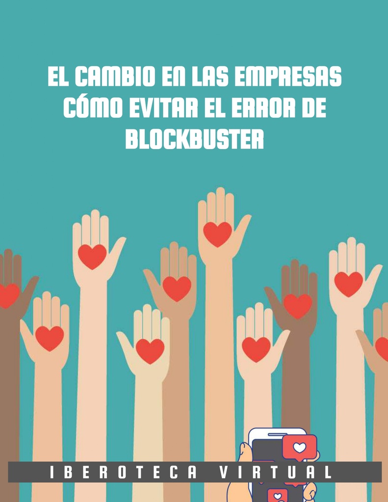 EL CAMBIO EN LAS EMPRESAS CÓMO EVITAR EL ERROR DE BLOCKBUSTER