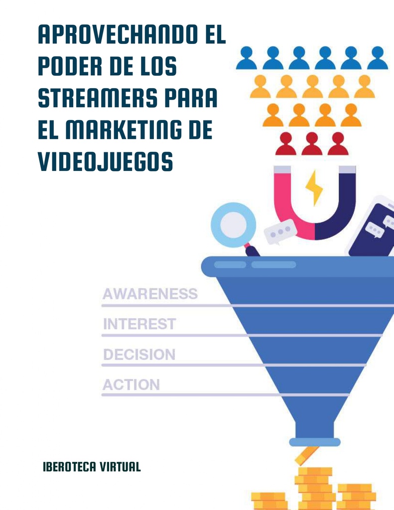 APROVECHANDO EL PODER DE LOS STREAMERS PARA EL MARKETING DE VIDEOJUEGOS