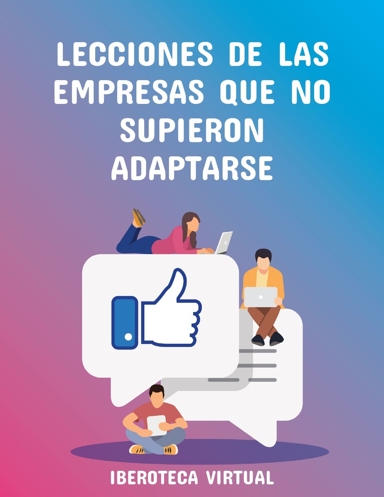 LECCIONES DE LAS EMPRESAS QUE NO SUPIERON ADAPTARSE