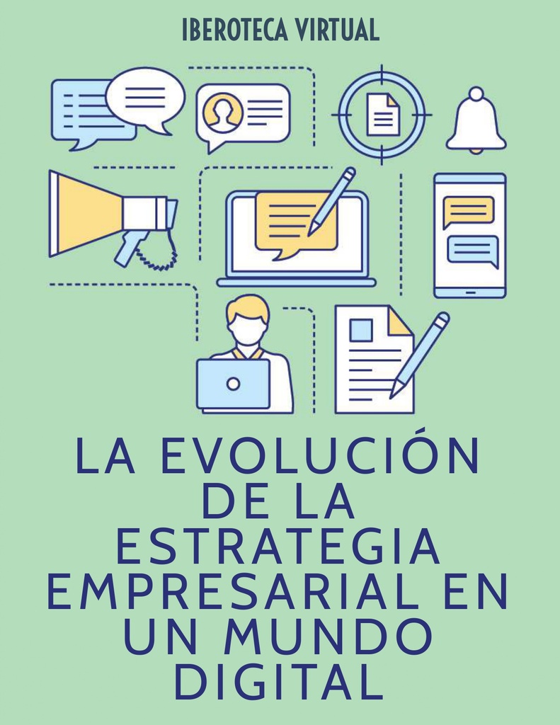 LA EVOLUCIÓN DE LA ESTRATEGIA EMPRESARIAL EN UN MUNDO DIGITAL