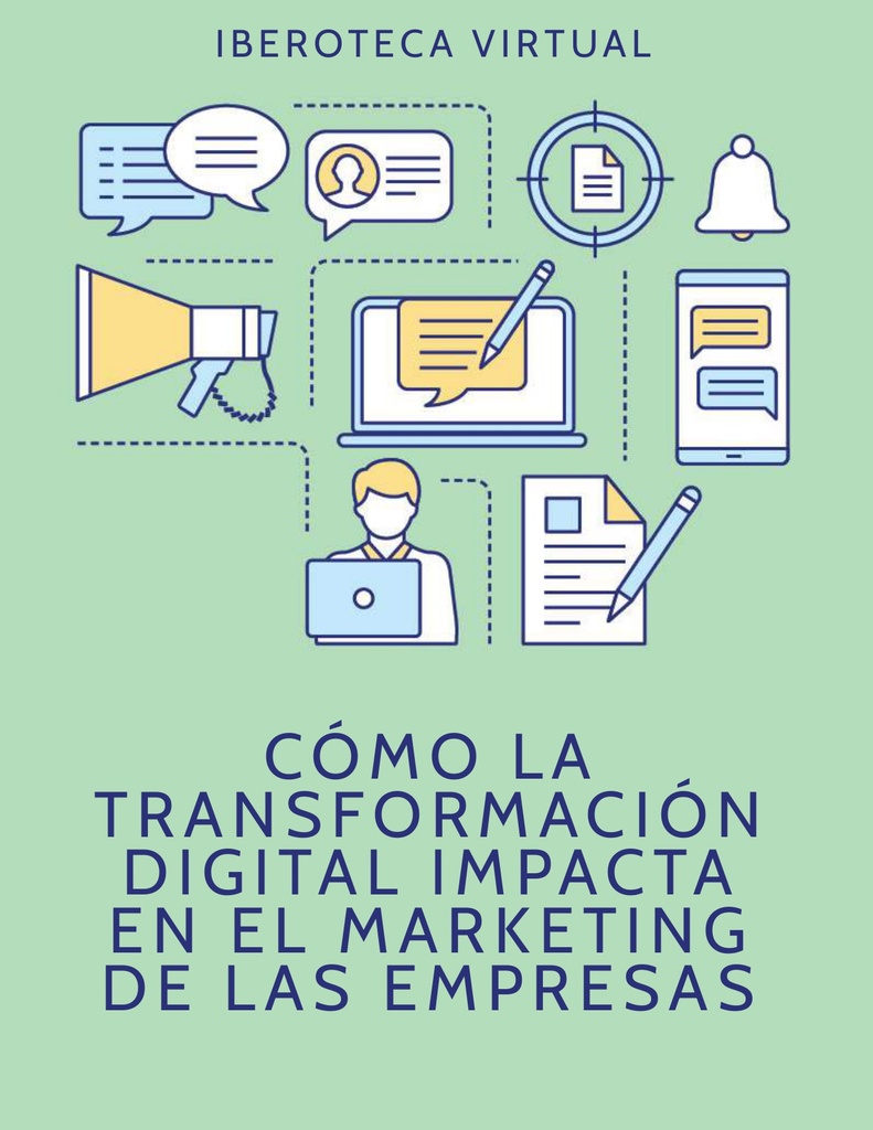 CÓMO LA TRANSFORMACIÓN DIGITAL IMPACTA EN EL MARKETING DE LAS EMPRESAS