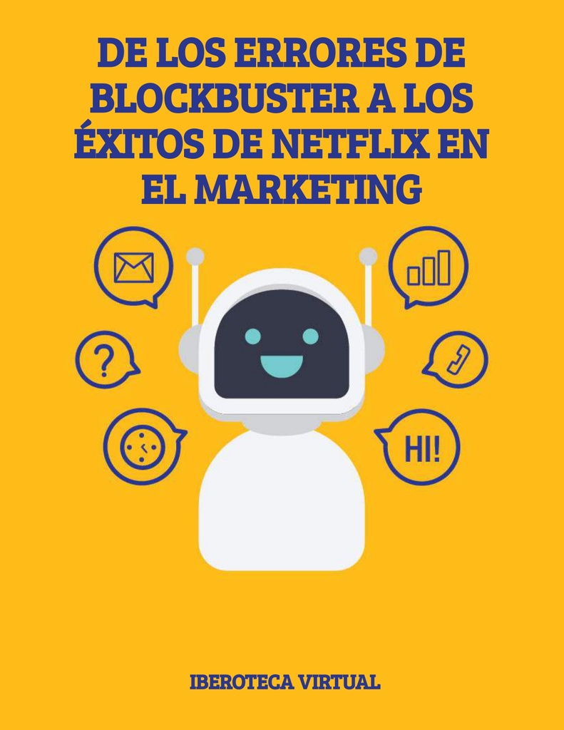 DE LOS ERRORES DE BLOCKBUSTER A LOS ÉXITOS DE NETFLIX EN EL MARKETING