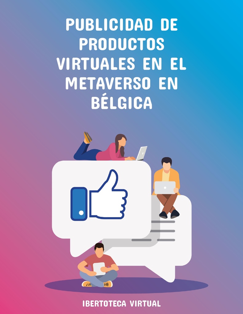 PUBLICIDAD DE PRODUCTOS VIRTUALES EN EL METAVERSO EN BÉLGICA