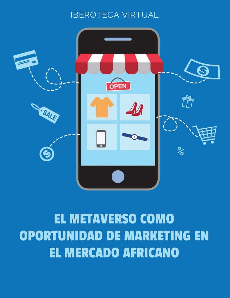 EL METAVERSO COMO OPORTUNIDAD DE MARKETING EN EL MERCADO AFRICANO