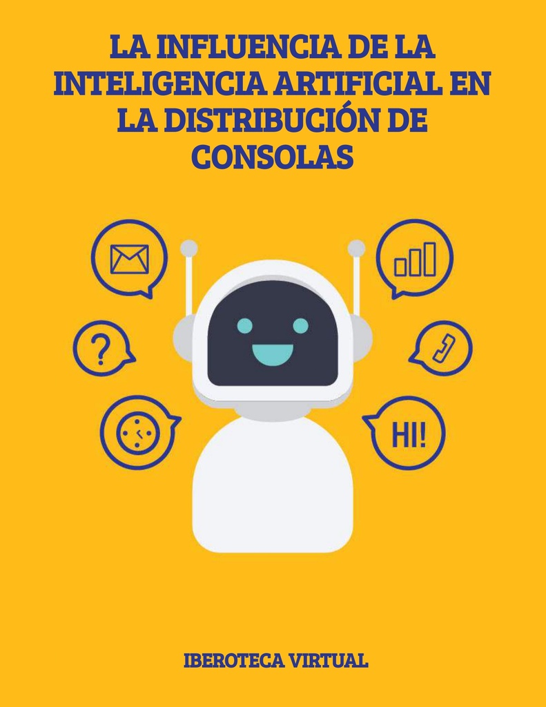 LA INFLUENCIA DE LA INTELIGENCIA ARTIFICIAL EN LA DISTRIBUCIÓN DE CONSOLAS