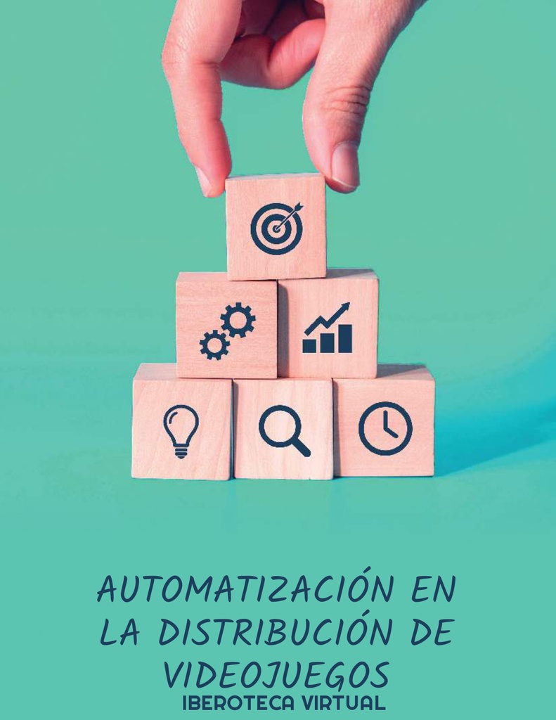 AUTOMATIZACIÓN EN LA DISTRIBUCIÓN DE VIDEOJUEGOS