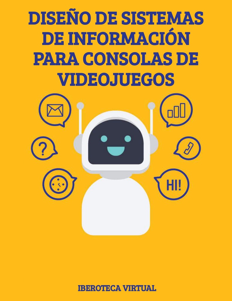 DISEÑO DE SISTEMAS DE INFORMACIÓN PARA CONSOLAS DE VIDEOJUEGOS