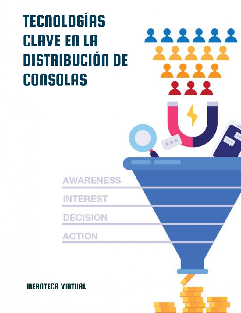 TECNOLOGÍAS CLAVE EN LA DISTRIBUCIÓN DE CONSOLAS