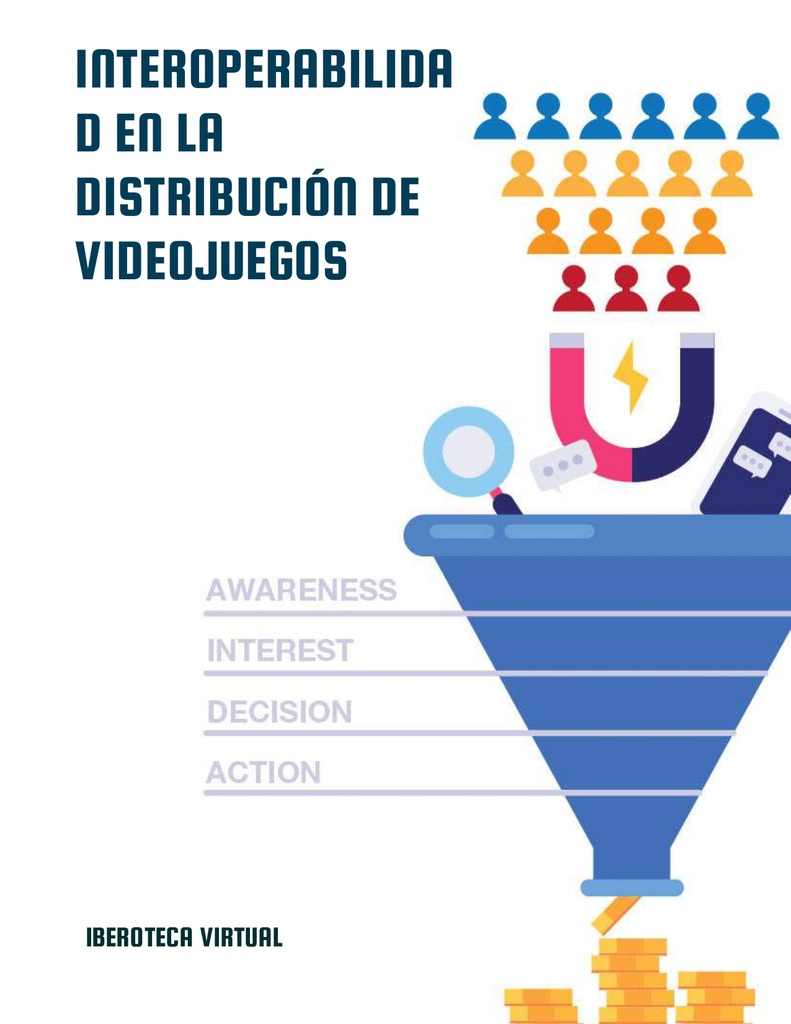 INTEROPERABILIDAD EN LA DISTRIBUCIÓN DE VIDEOJUEGOS