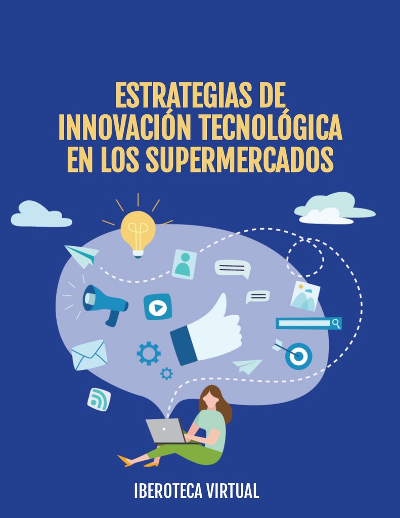 ESTRATEGIAS DE INNOVACIÓN TECNOLÓGICA EN LOS SUPERMERCADOS