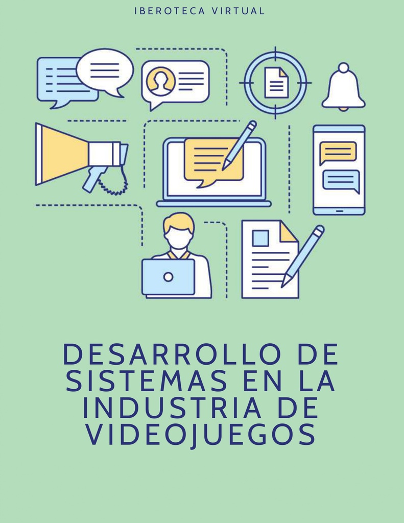 DESARROLLO DE SISTEMAS EN LA INDUSTRIA DE VIDEOJUEGOS