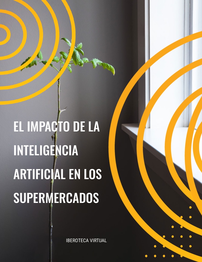EL IMPACTO DE LA INTELIGENCIA ARTIFICIAL EN LOS SUPERMERCADOS