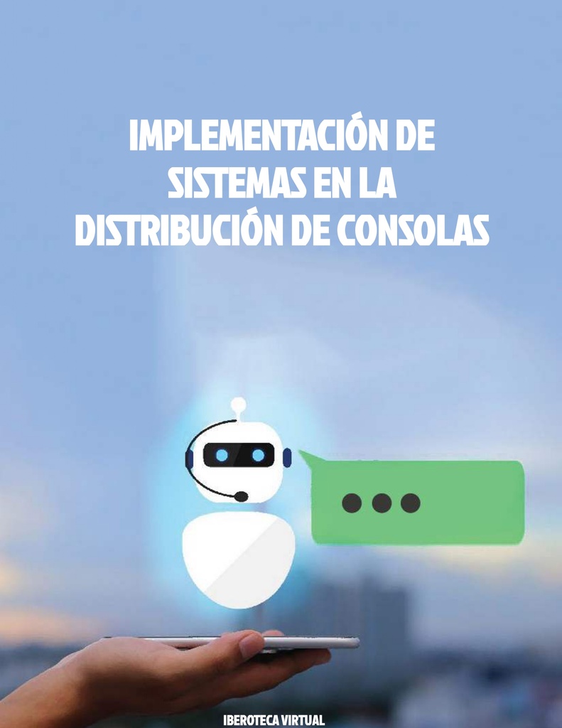 IMPLEMENTACIÓN DE SISTEMAS EN LA DISTRIBUCIÓN DE CONSOLAS