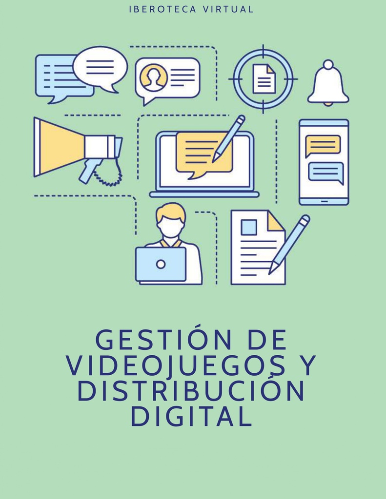 GESTIÓN DE VIDEOJUEGOS Y DISTRIBUCIÓN DIGITAL