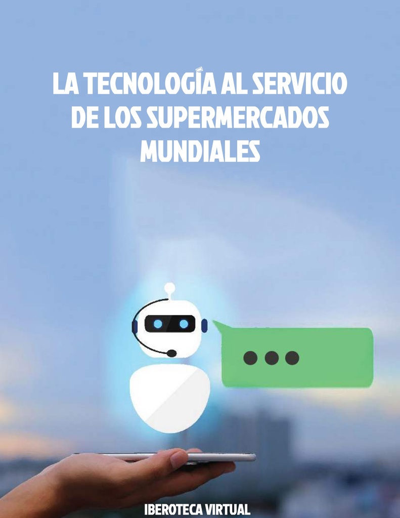 LA TECNOLOGÍA AL SERVICIO DE LOS SUPERMERCADOS MUNDIALES