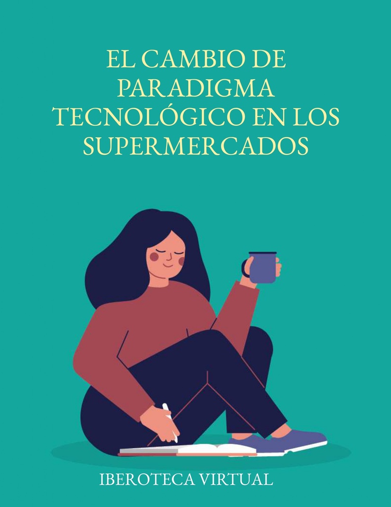 EL CAMBIO DE PARADIGMA TECNOLÓGICO EN LOS SUPERMERCADOS