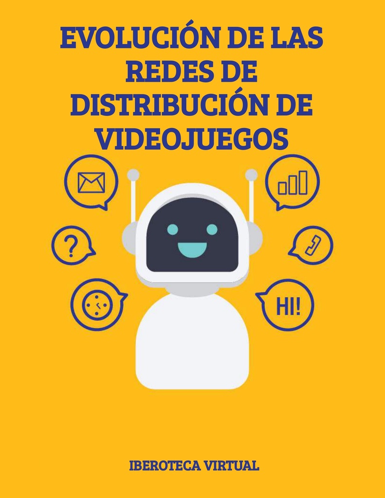 EVOLUCIÓN DE LAS REDES DE DISTRIBUCIÓN DE VIDEOJUEGOS