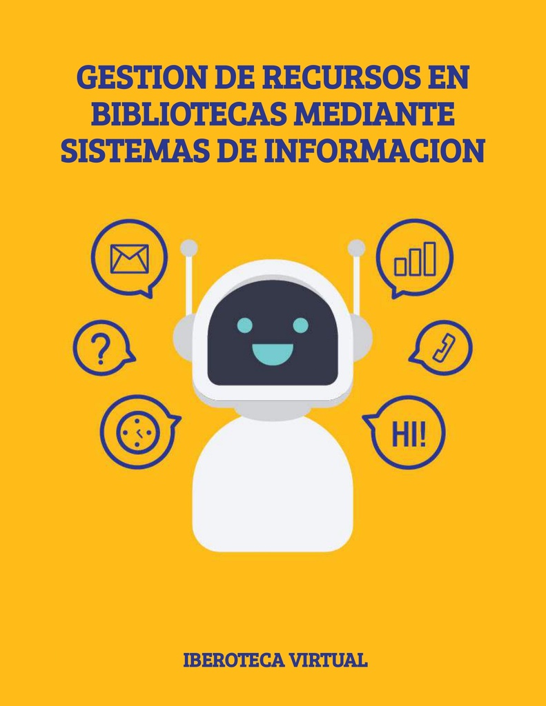 GESTION DE RECURSOS EN BIBLIOTECAS MEDIANTE SISTEMAS DE INFORMACION