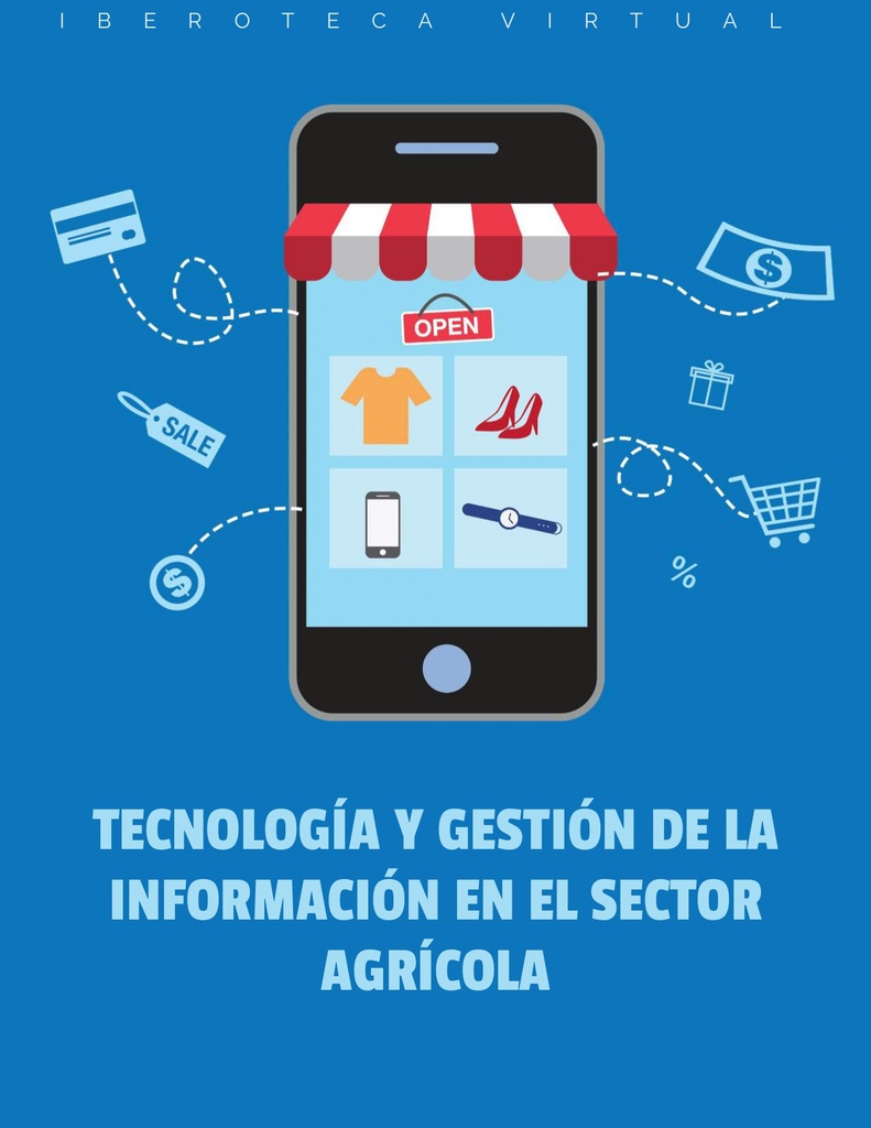 TECNOLOGÍA Y GESTIÓN DE LA INFORMACIÓN EN EL SECTOR AGRÍCOLA