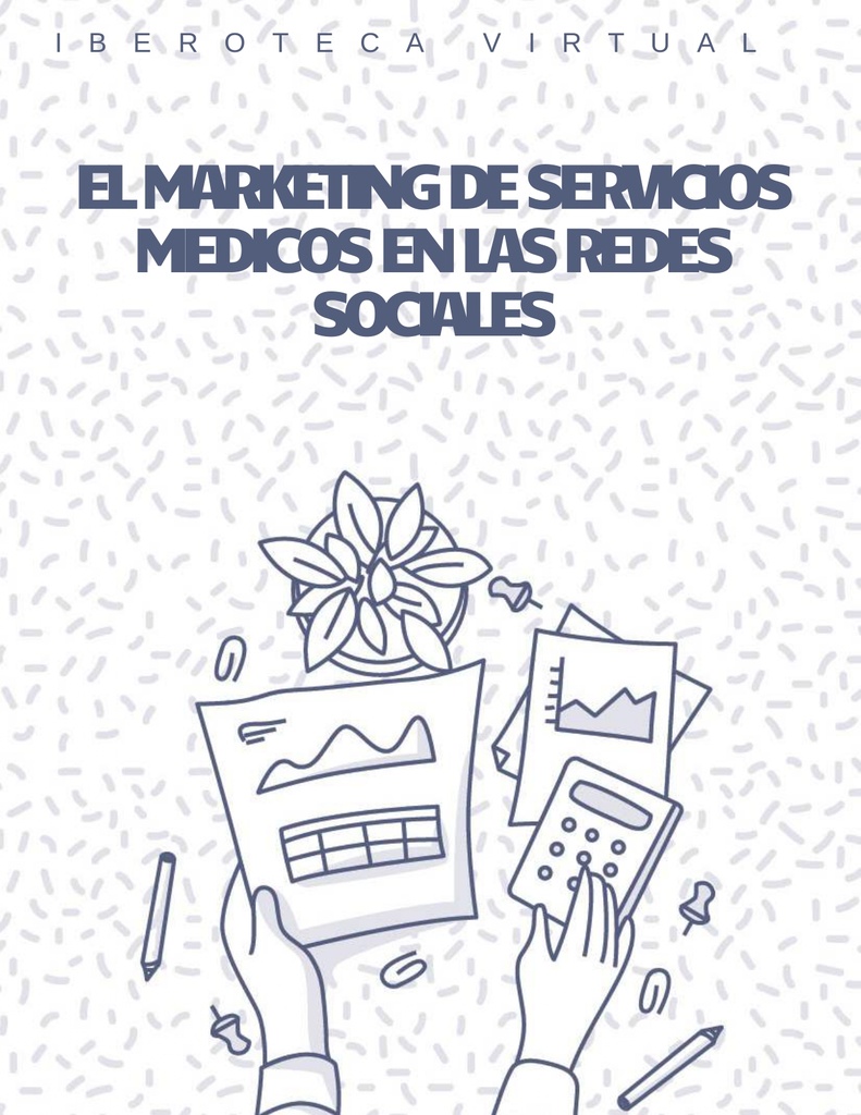 EL MARKETING DE SERVICIOS MEDICOS EN LAS REDES SOCIALES
