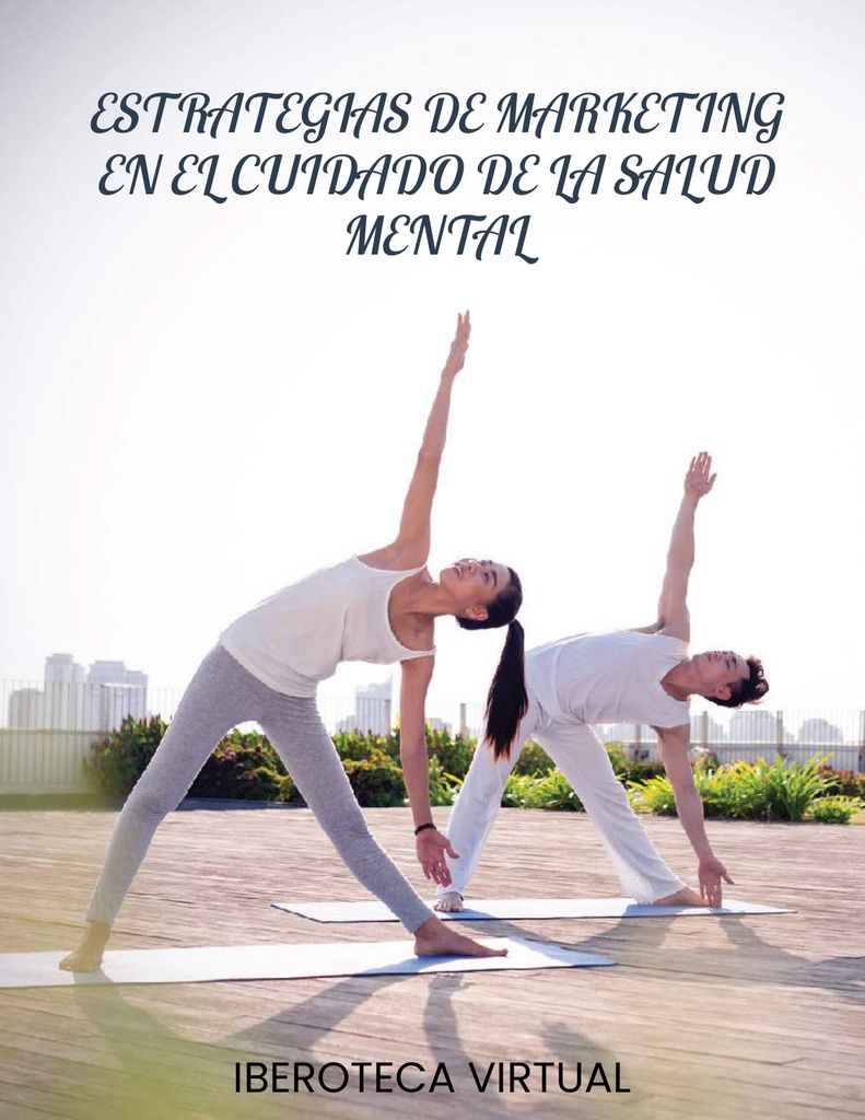 ESTRATEGIAS DE MARKETING EN EL CUIDADO DE LA SALUD MENTAL
