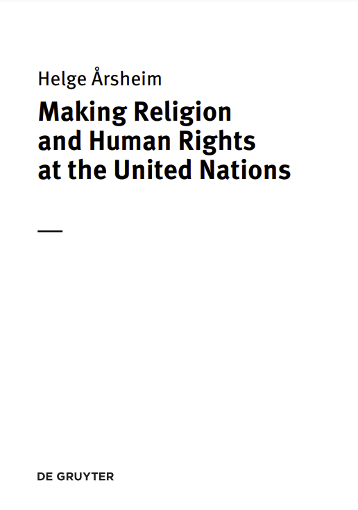 Making Religion and Human Rights at the United Nations