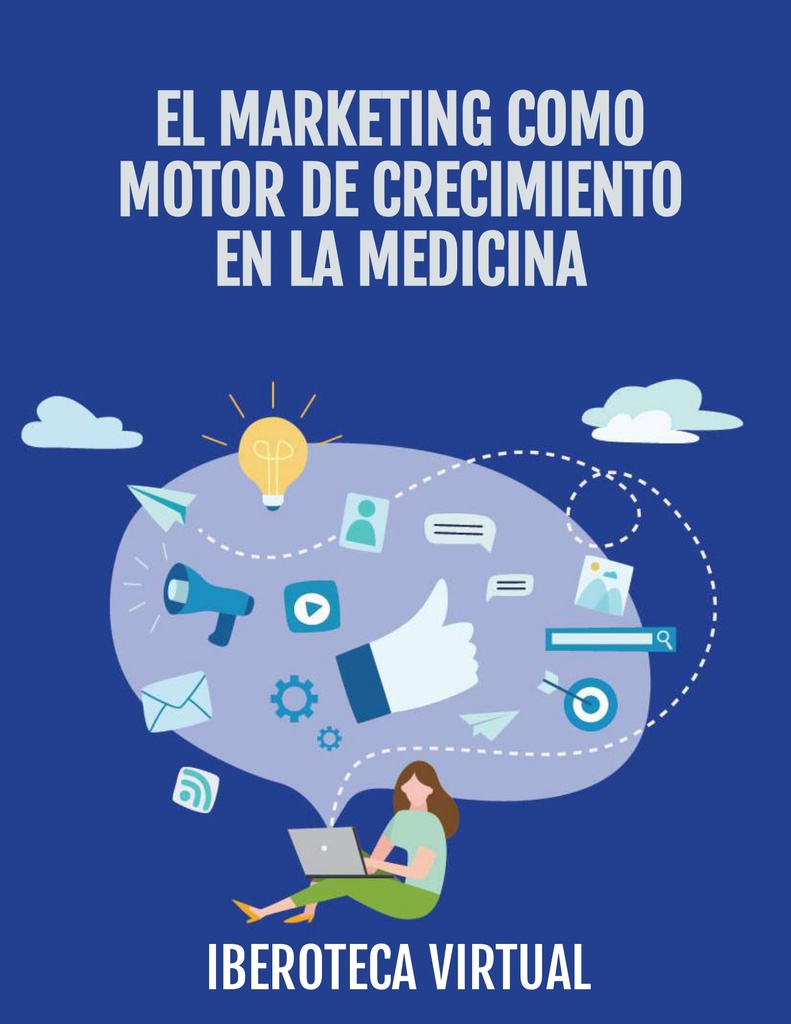 EL MARKETING COMO MOTOR DE CRECIMIENTO EN LA MEDICINA