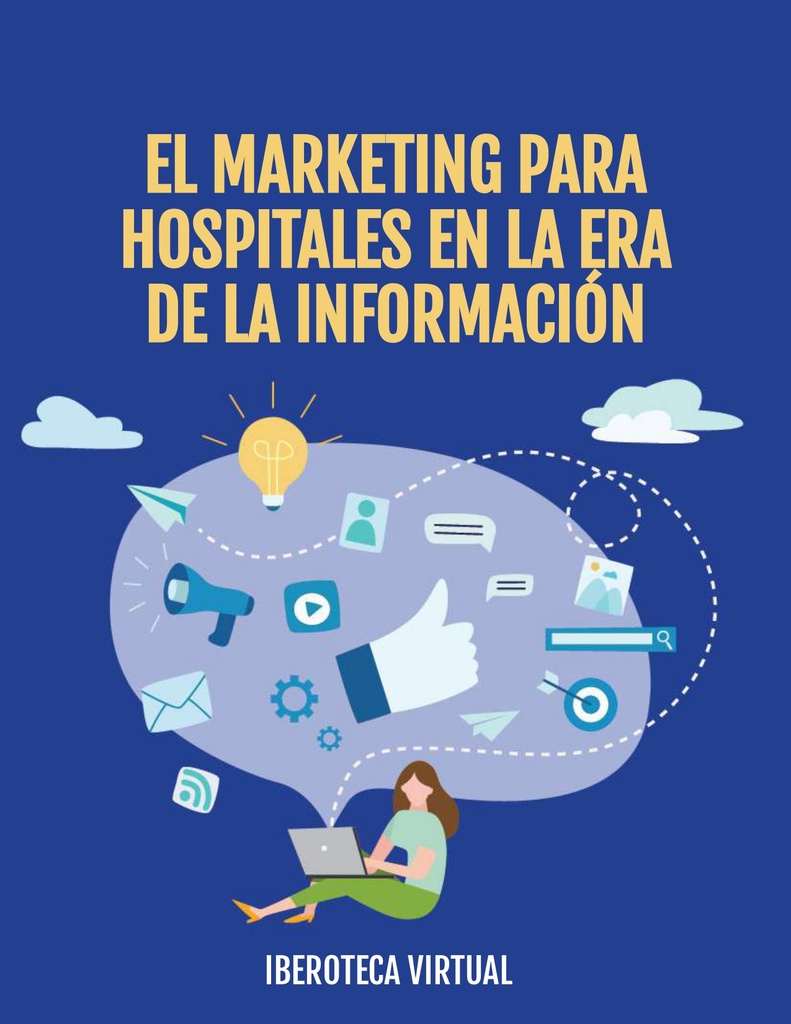EL MARKETING PARA HOSPITALES EN LA ERA DE LA INFORMACIÓN