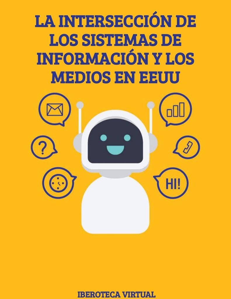 LA INTERSECCIÓN DE LOS SISTEMAS DE INFORMACIÓN Y LOS MEDIOS EN EEUU