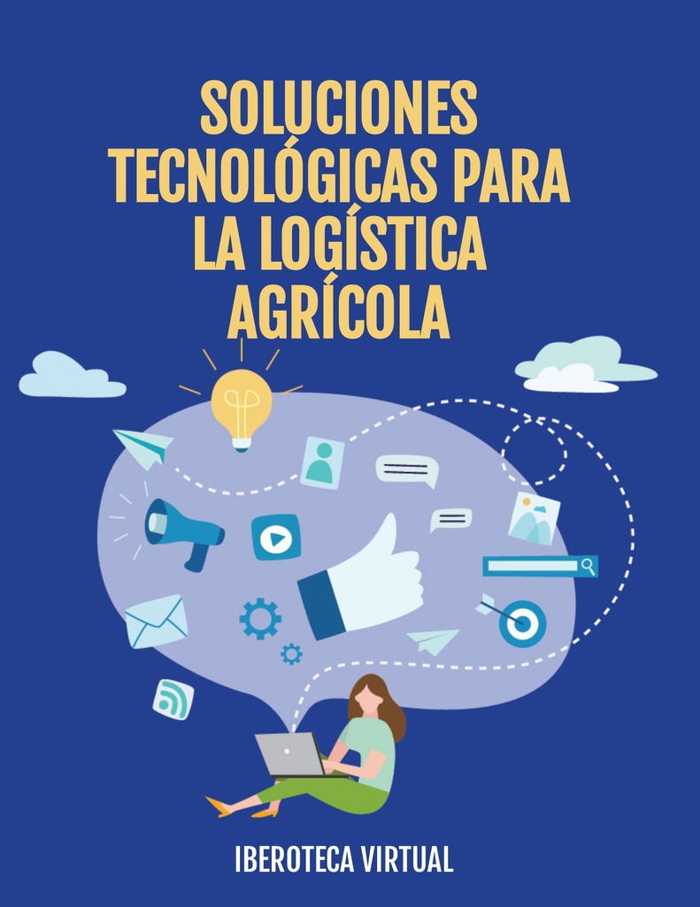 SOLUCIONES TECNOLÓGICAS PARA LA LOGÍSTICA AGRÍCOLA