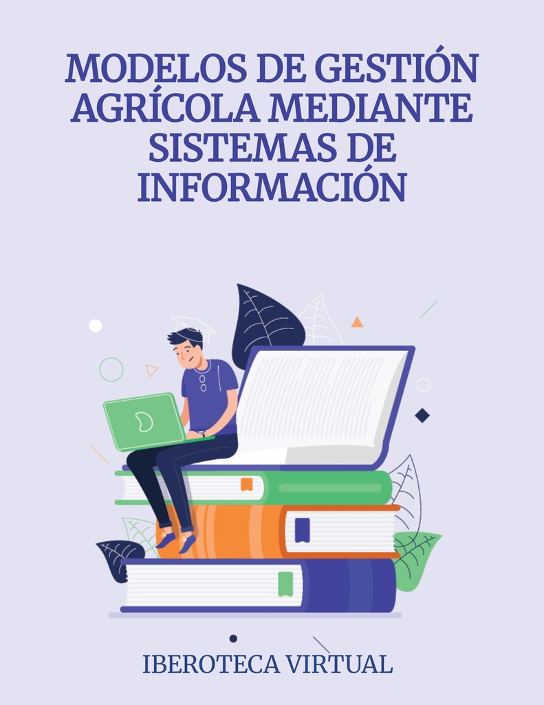 MODELOS DE GESTIÓN AGRÍCOLA MEDIANTE SISTEMAS DE INFORMACIÓN
