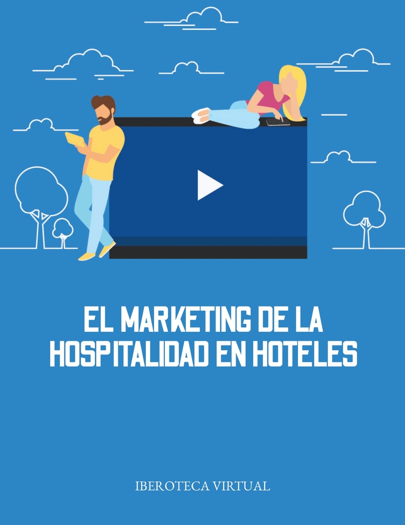 EL MARKETING DE LA HOSPITALIDAD EN HOTELES