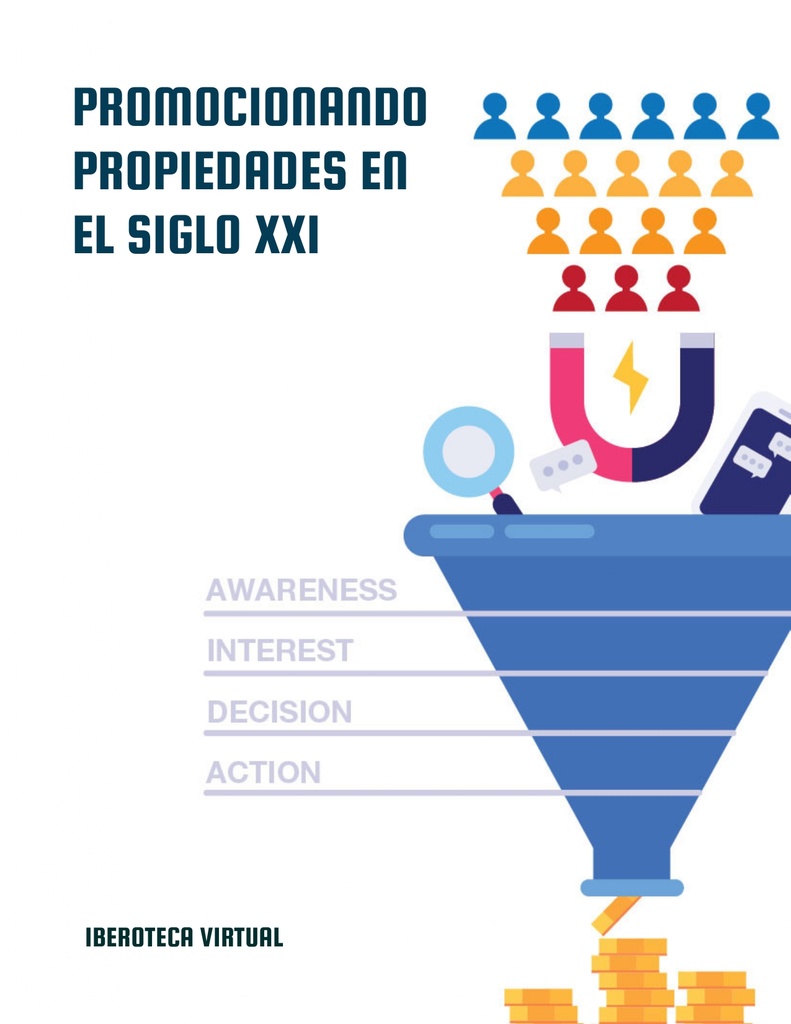 PROMOCIONANDO PROPIEDADES EN EL SIGLO XXI