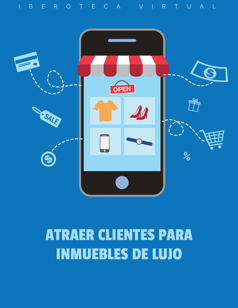 ATRAER CLIENTES PARA INMUEBLES DE LUJO