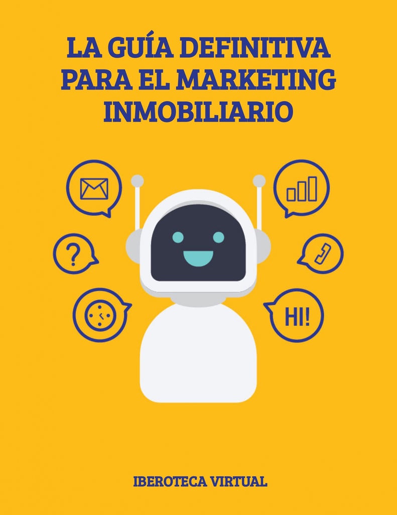 LA GUÍA DEFINITIVA PARA EL MARKETING INMOBILIARIO