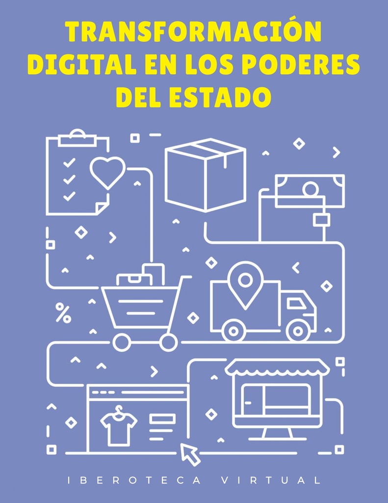 TRANSFORMACIÓN DIGITAL EN LOS PODERES DEL ESTADO