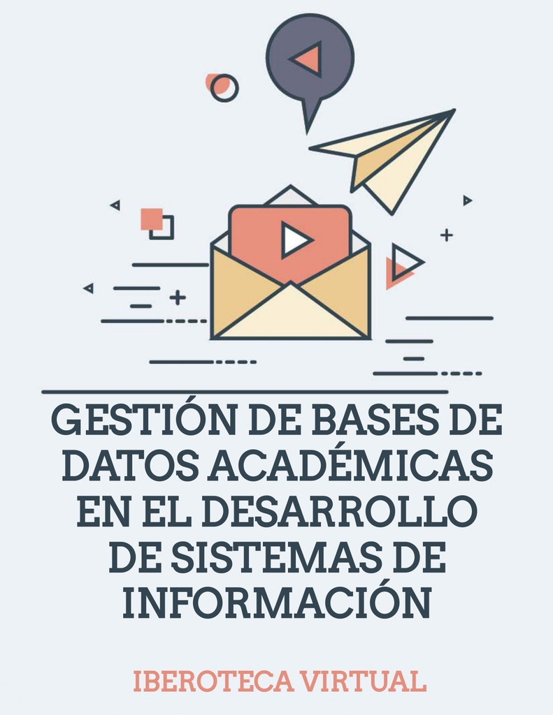 GESTIÓN DE BASES DE DATOS ACADÉMICAS EN EL DESARROLLO DE SISTEMAS DE INFORMACIÓN