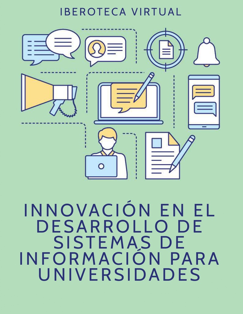 INNOVACIÓN EN EL DESARROLLO DE SISTEMAS DE INFORMACIÓN PARA UNIVERSIDADES