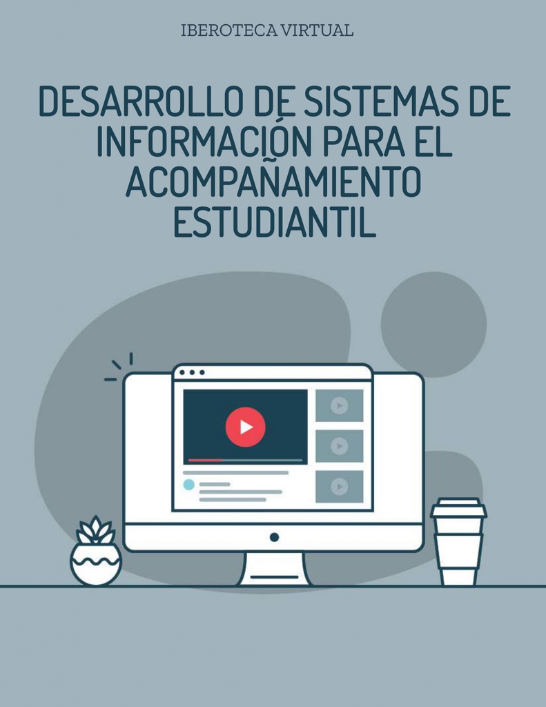 DESARROLLO DE SISTEMAS DE INFORMACIÓN PARA EL ACOMPAÑAMIENTO ESTUDIANTIL