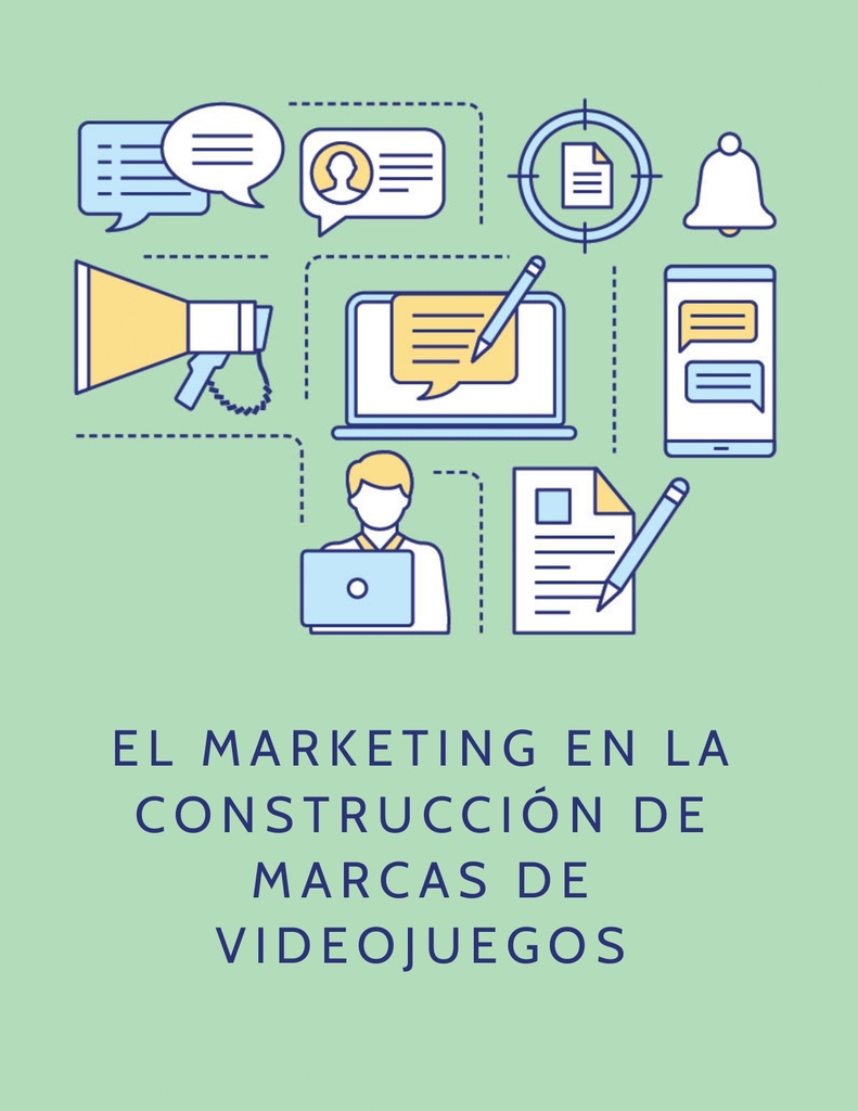 EL MARKETING EN LA CONSTRUCCIÓN DE MARCAS DE VIDEOJUEGOS