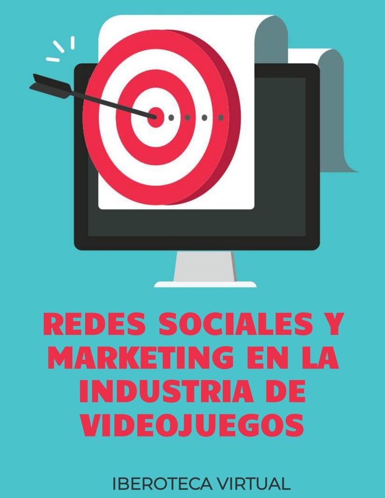 REDES SOCIALES Y MARKETING EN LA INDUSTRIA DE VIDEOJUEGOS