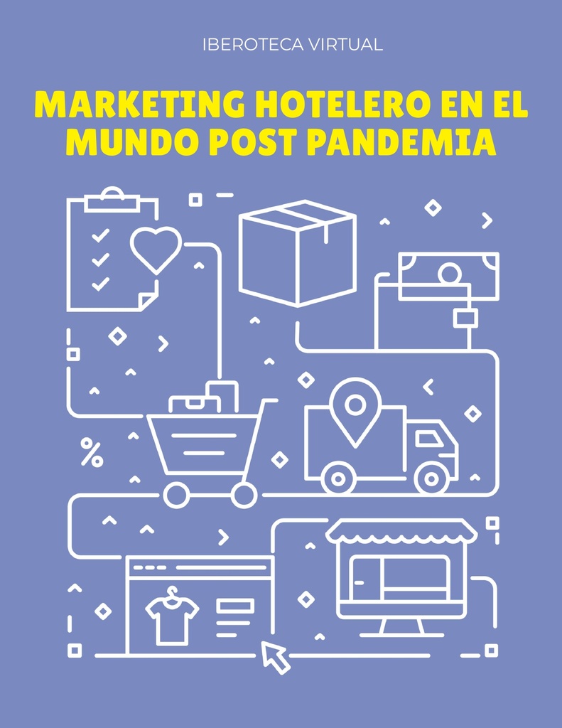 MARKETING HOTELERO EN EL MUNDO POST PANDEMIA