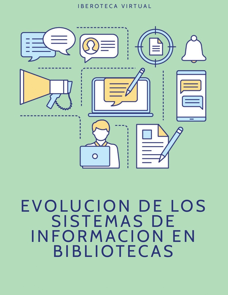 EVOLUCION DE LOS SISTEMAS DE INFORMACION EN BIBLIOTECAS