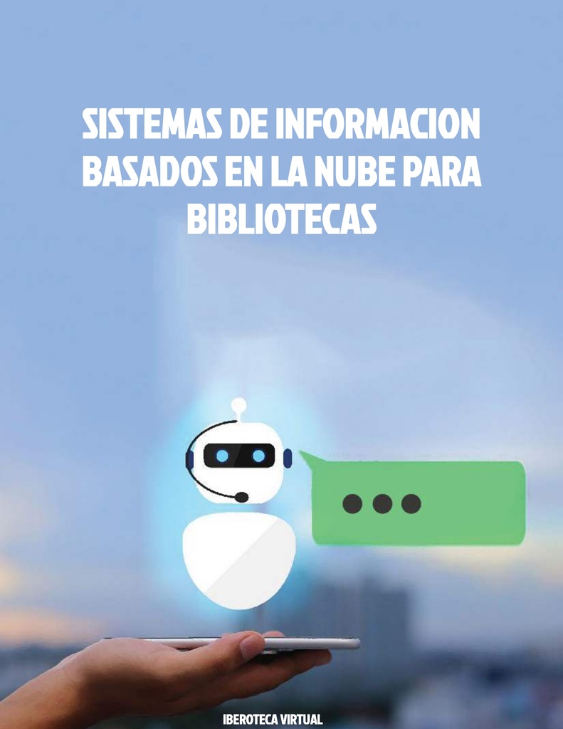 SISTEMAS DE INFORMACION BASADOS EN LA NUBE PARA BIBLIOTECAS