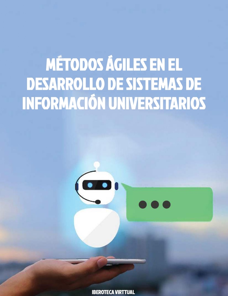 MÉTODOS ÁGILES EN EL DESARROLLO DE SISTEMAS DE INFORMACIÓN UNIVERSITARIOS