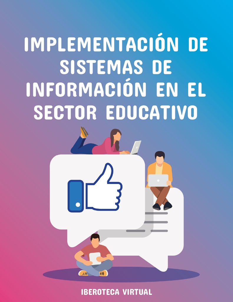 IMPLEMENTACIÓN DE SISTEMAS DE INFORMACIÓN EN EL SECTOR EDUCATIVO